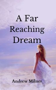 A Far Reaching Dream Cover